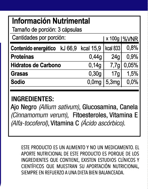 Información nutrimental Ajo negro, Glucosamina, Canela, Antioxidantes, Glucosamina, Fitoesteroles, Vitamina C, Vitamina E, Antioxidantes